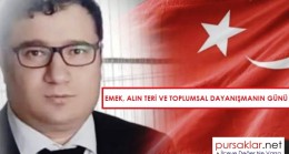 Emek, alın teri ve toplumsal dayanışmanın günü